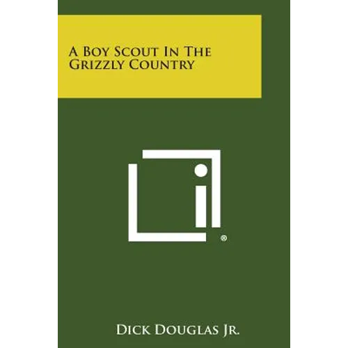 A Boy Scout in the Grizzly Country - Paperback