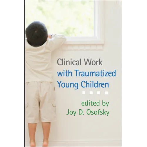 Clinical Work with Traumatized Young Children - Paperback