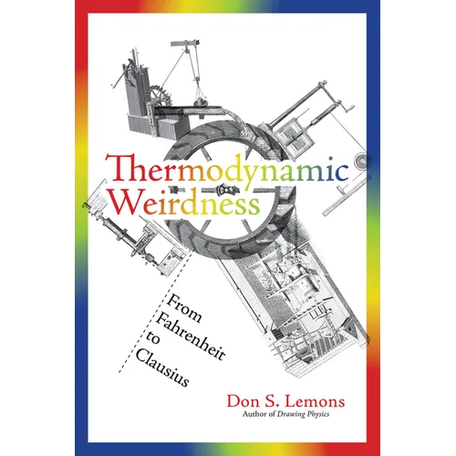 Thermodynamic Weirdness: From Fahrenheit to Clausius - Paperback