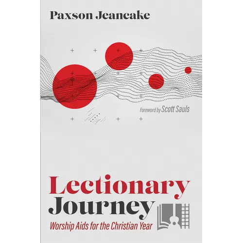 Lectionary Journey: Worship AIDS for the Christian Year - Paperback