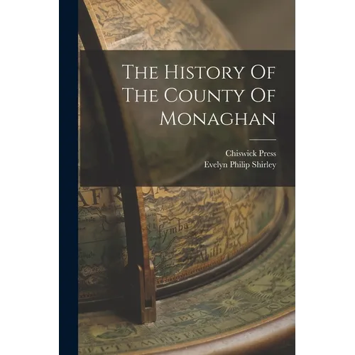 The History Of The County Of Monaghan - Paperback