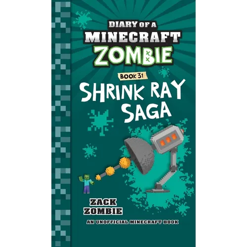 Diary of a Minecraft Zombie Book 31: Shrink Ray Saga - Hardcover