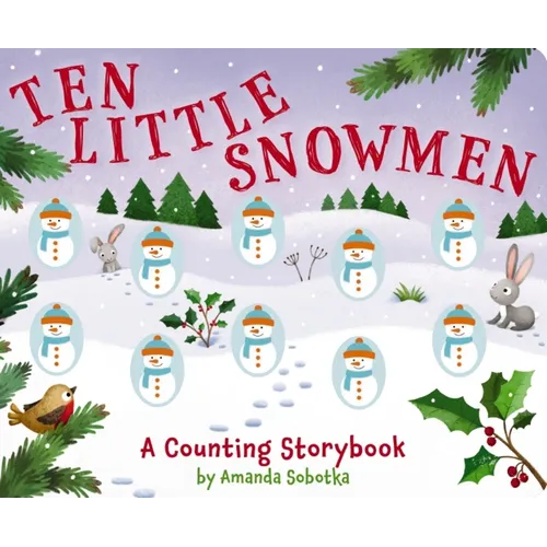 Ten Little Snowmen: A Magical Counting Storybook - Board Book