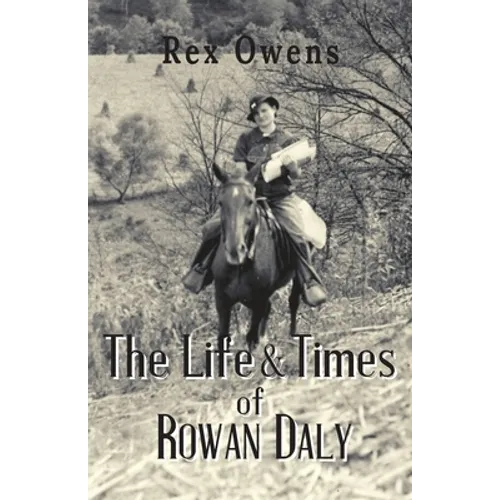 The Life and Times of Rowan Daly - Paperback