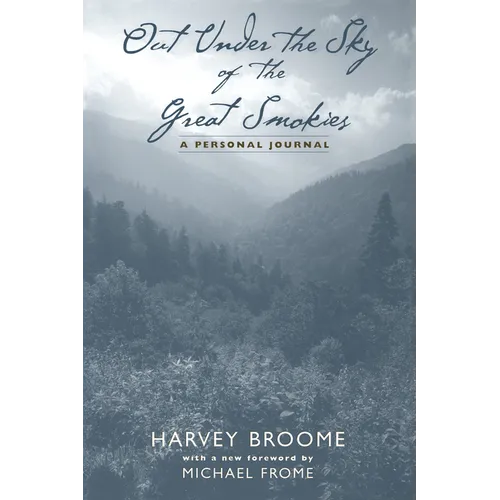 Out Under the Sky of the Great Smokies: A Personal Journal - Paperback