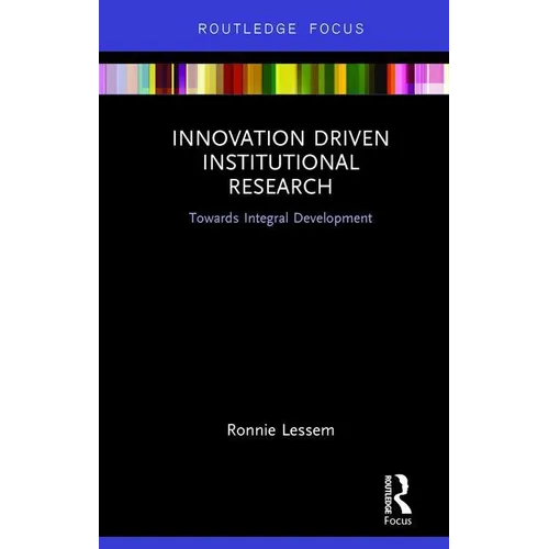 Innovation Driven Institutional Research: Towards Integral Development - Hardcover