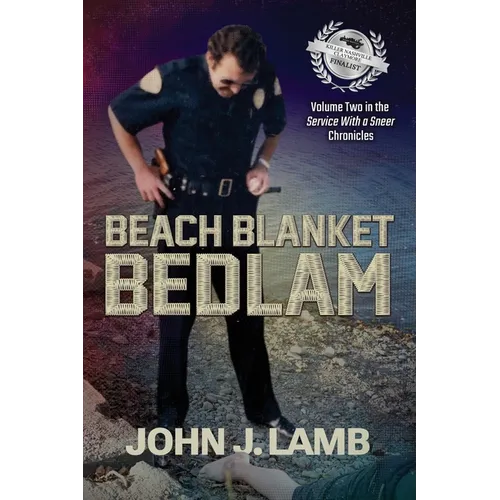 Beach Blanket Bedlam: Volume Two in the Service with a Sneer Chronicles - Paperback