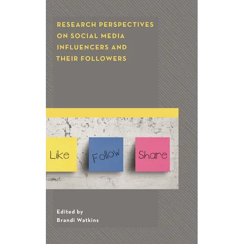 Research Perspectives on Social Media Influencers and Their Followers - Paperback