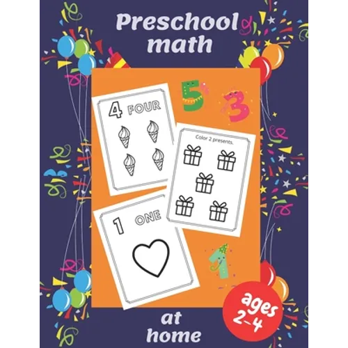 Preschool math at home: Ages 2-4 Beginner Math Preschool Learning Book with Number - Paperback