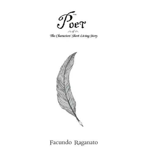 The Poet of The Characters' Short Living Story - Hardcover