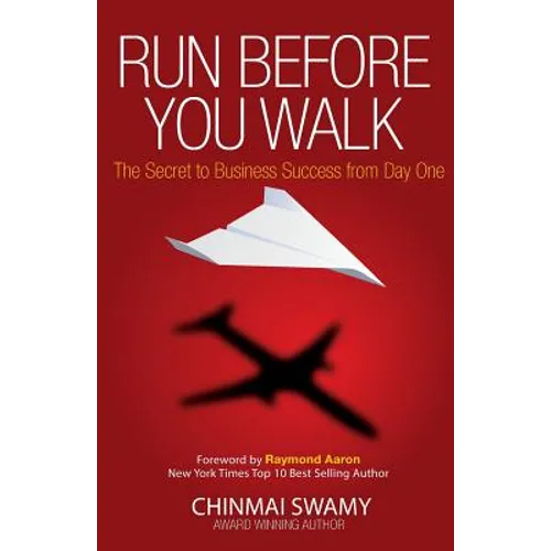 Run before you walk: 5 Techniques for Start-Up Success - Paperback