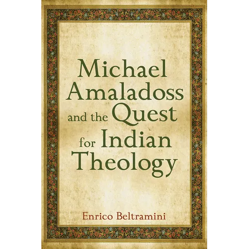 Michael Amaladoss and the Quest for Indian Theology - Paperback