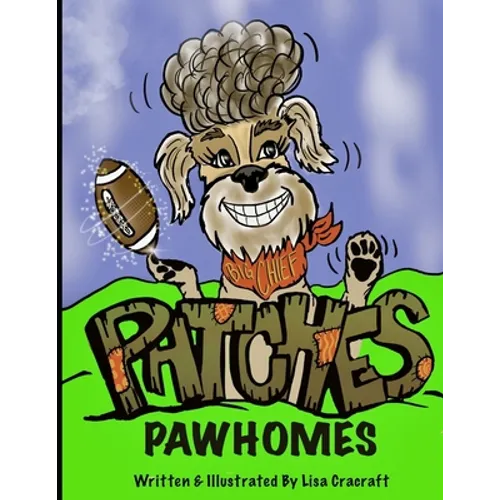 Patches PawHomes Written and Illustrated by Lisa Cracraft - Paperback