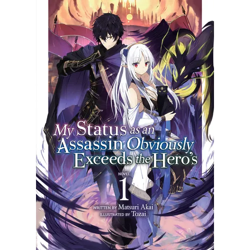 My Status as an Assassin Obviously Exceeds the Hero's (Light Novel) Vol. 1 - Paperback
