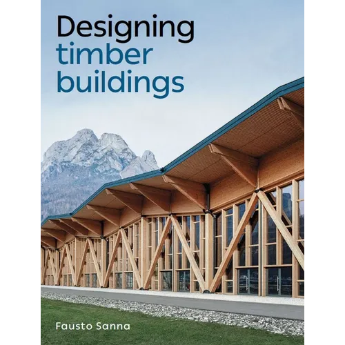 Designing Timber Buildings - Paperback