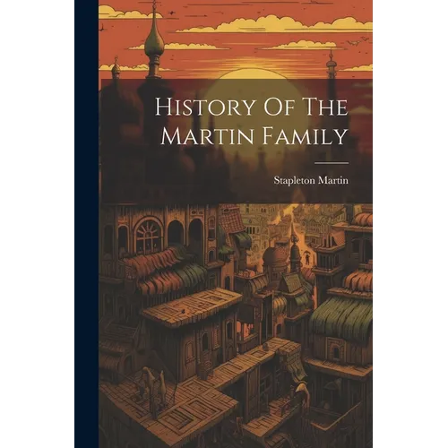 History Of The Martin Family - Paperback