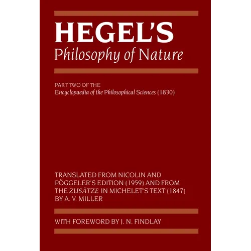 Hegel's Philosophy of Nature: Encyclopaedia of the Philosophical Sciences (1830), Part II - Paperback