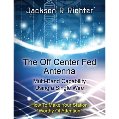 The Off Center Fed Antenna - Paperback