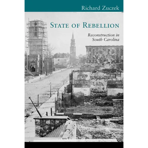 State of Rebellion: Reconstruction in South Carolina - Paperback