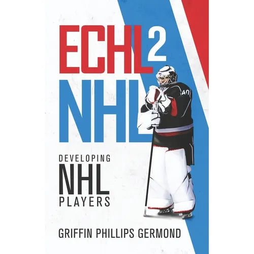 Echl 2 NHL: Developing NHL Players - Paperback