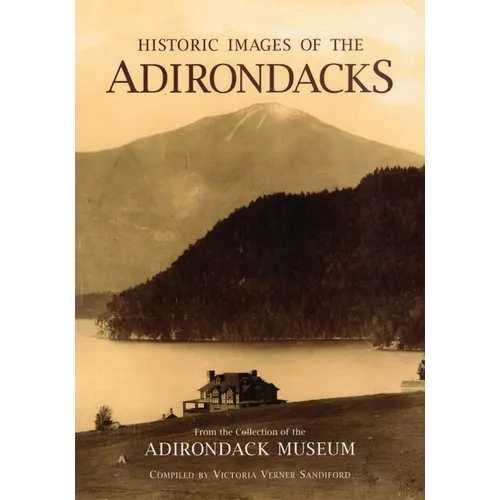 Historic Images of the Adirondacks - Paperback