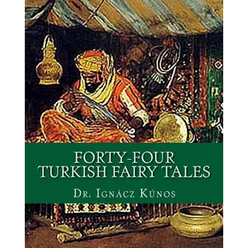 Forty-Four Turkish Fairy Tales - Paperback