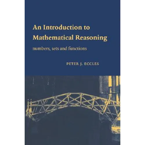 An Introduction to Mathematical Reasoning - Paperback