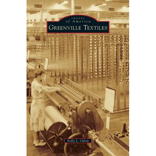 Greenville Textiles - Hardcover