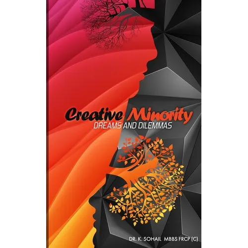 Creative Minority Dreams and Dilemmas - Paperback