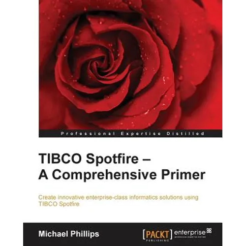 TIBCO Spotfire - A Comprehensive Primer - Paperback
