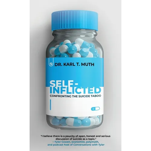 Self-Inflicted: Confronting the Suicide Taboo - Hardcover