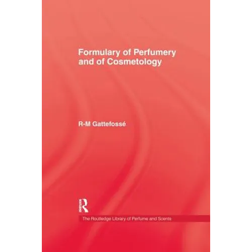 Formulary of Perfumery and Cosmetology - Paperback