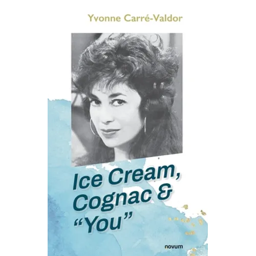 Ice Cream, Cognac & "You" - Paperback