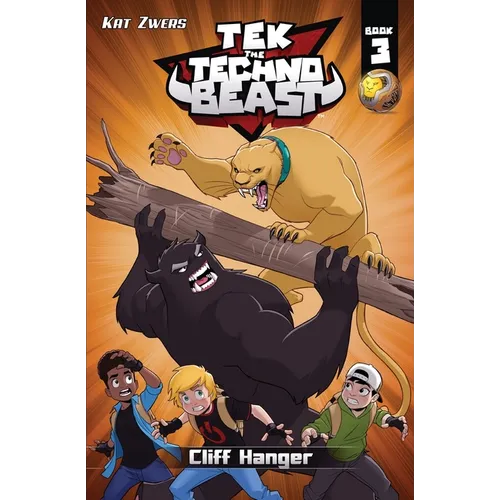 Tek, the Techno Beast, Book 3, Cliff Hanger: Cliff Hanger - Paperback