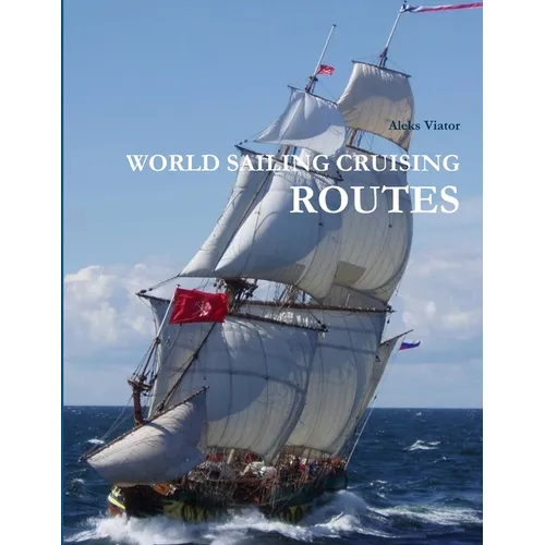 World Sailing Cruising Routes - Paperback