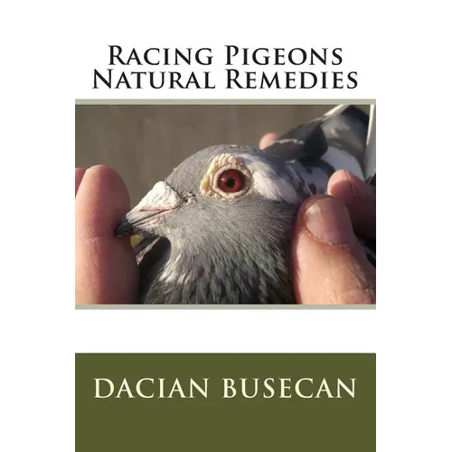 Racing Pigeons Natural Remedies - Paperback