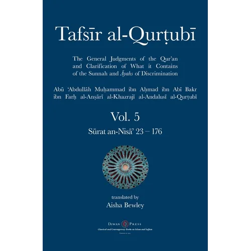 Tafsir al-Qurtubi Vol. 5: Juz' 5: Sūrat an-Nisā' 23 - 176 - Hardcover