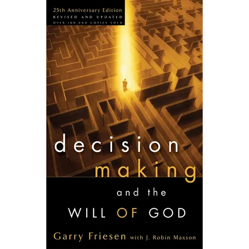 Decision Making and the Will of God - Paperback