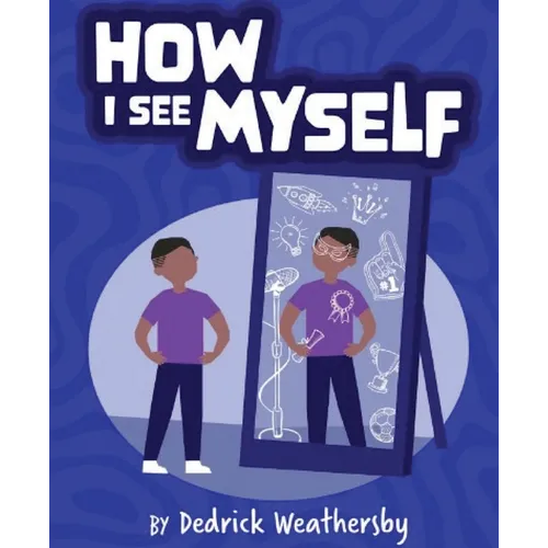 How I See Myself: Inspirational Short Vignettes for African American Children - Paperback