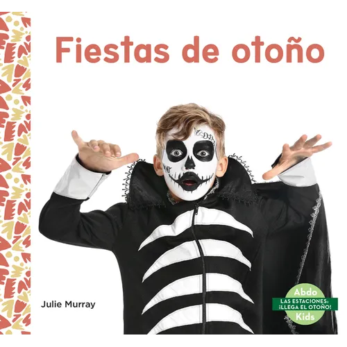 Fiestas de Otono (Fall Holidays) - Library Binding