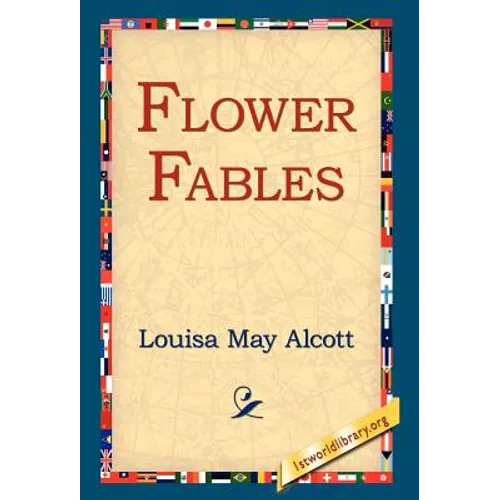 Flower Fables - Hardcover