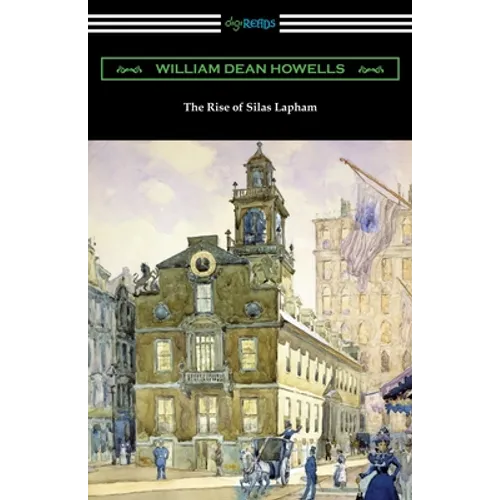 The Rise of Silas Lapham - Paperback