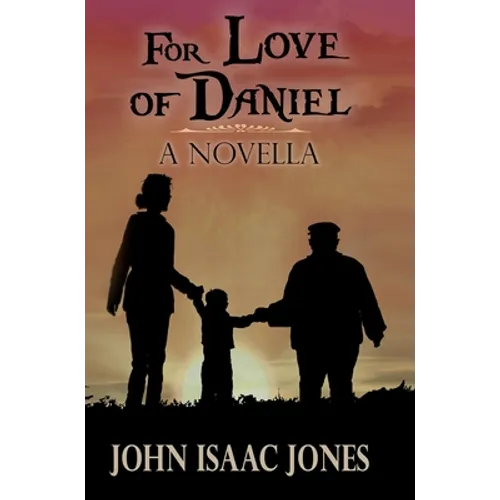 For Love of Daniel - Hardcover