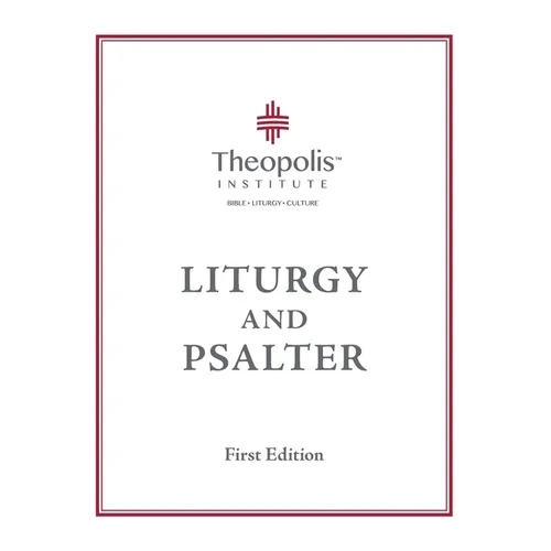 Theopolis Liturgy and Psalter - Paperback