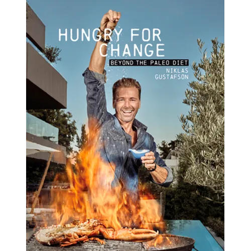 Hungry for Change: Beyond the Paleo Diet - Paperback