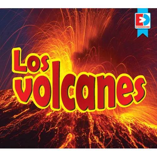 Los Volcanes (Volcanoes) - Library Binding