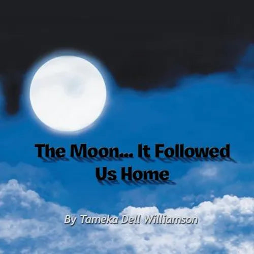 The Moon... It Followed Us Home - Paperback