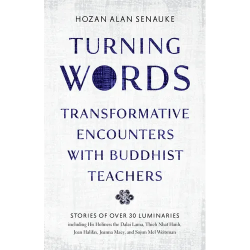 Turning Words: Transformative Encounters with Buddhist Teachers - Paperback