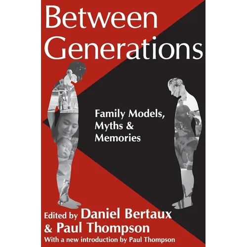 Between Generations: Family Models, Myths and Memories - Paperback