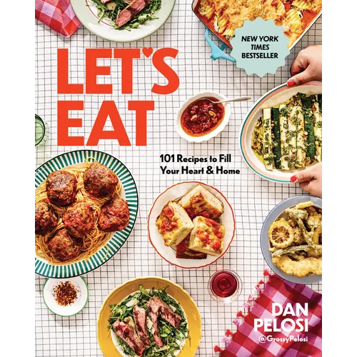 Let's Eat: 101 Recipes to Fill Your Heart & Home - Hardcover